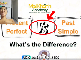 Clip ngắn: Phân Biệt Hiện Tại Hoàn Thành & Quá Khứ Đơn